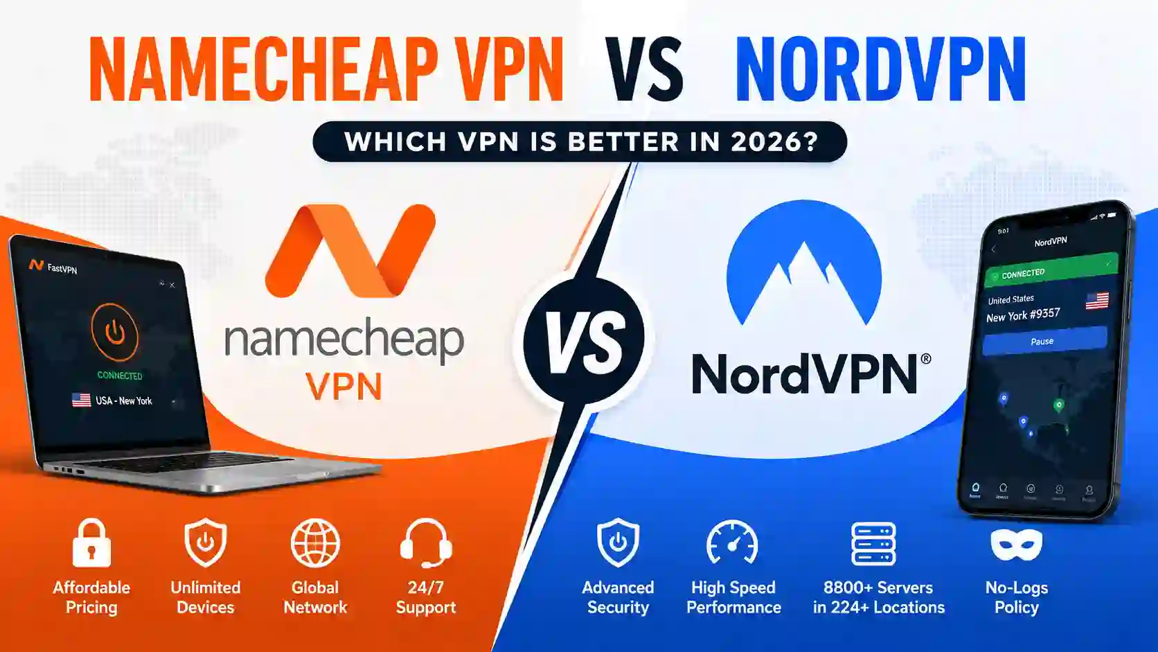 Namecheap VPN vs NordVPN: 7 Key Differences in 2026